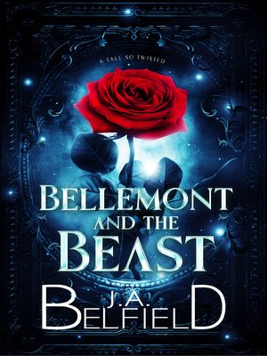 cover image of Bellemont and the Beast